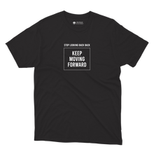 Load image into Gallery viewer, Keep Moving Forward T-Shirt
